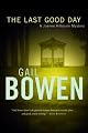 The Last Good Day: a Joanne Kilbourn Mystery (Joanne Kilbourn Mysteries)