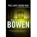 The Last Good Day: a Joanne Kilbourn Mystery (Joanne Kilbourn Mysteries)