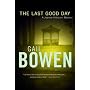The Last Good Day: a Joanne Kilbourn Mystery (Joanne Kilbourn Mysteries)