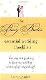 The Busy Brides Essential Wedding Checklists