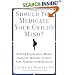 Should You Medicate Your Child's Mind? :A Child Psychiatrist Makes Sense of Whether or Not to Give Kids Meds
