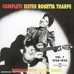 Integrale Sister Rosetta Tharpe, Vol. 1: 1938-1943
