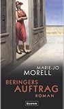 Beringers Auftrag - Marie-Jo Morell