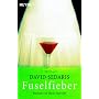 Fuselfieber: Deutsch von Harry Rowohlt
