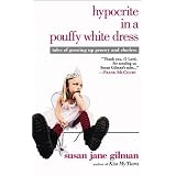Hypocrite in a Pouffy White Dress: Tales of Growing Up Groovy and Clueless