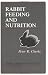 Rabbit Feeding and Nutrition (Animal Feeding and Nutrition)