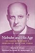 Niebuhr and His Age: Reinhold Niebuhr's Prophetic Role and Legacy: Reinhold Niebuhr's Prophetic Role for Today