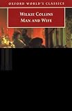 Man and Wife (Oxford Worlds Classics)