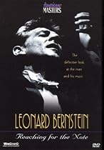 Leonard Bernstein - Reaching for the Note