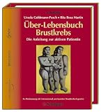 &Uuml;ber-Lebensbuch Brustkrebs - Ursula Goldmann-Posch, Rita Rosa Martin