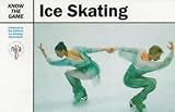 Ice Skating (Know the Game)