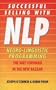 Successful Selling With NLP: Powerful Ways to Help You Connect with Customers