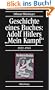 Geschichte eines Buches: Adolf Hitlers "Mein Kampf": 1922-1945. Eine Ver�ffentlichung des Instituts f�r Zeitgeschichte