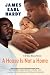 A House Is Not a Home: A B-boy Blues Novel (B-Boy Blues)