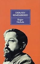 Debussy Remembered