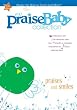 The Praise Baby Collection: Praises and Smiles