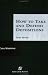 How to Take and Defend Depositions by Chris Martiniak ISBN 0735529876
