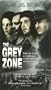 The Grey Zone [VHS]
