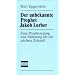 Der unbekannte Prophet Jakob Lorber: Eine Prophezeiung und Mahnung f�r die n�chste Zukunft