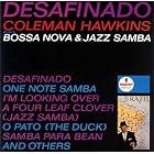 Desafinado: Bossa Nova and Jazz Samba by  Coleman Hawkins and Major Holley 
