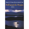 K�hl graut der Morgen