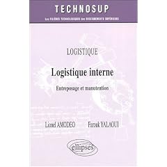 Logistique interne : Entreposage et manutention