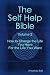 How to Change the Life You Have For the Life You Want (The Self Help Bible)