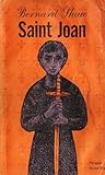 Saint Joan; A Chronicle Play in Six Scenes and an Epilogue