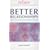 Better Relationships: Practical Ways to Make Your Love Last (Relate Guides)