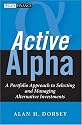 Active Alpha: A Portfolio Approach to Selecting and Managing Alternative Investments (Wiley Finance)