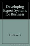 Developing expert systems for business