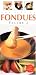 The Book of Fondues volume 2