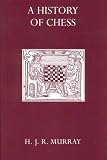 A History of Chess