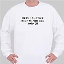 Reproductive Rights For All Women Sweatshirt