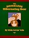The Homeless Hibernating Bear