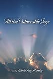 All the Vulnerable Joys