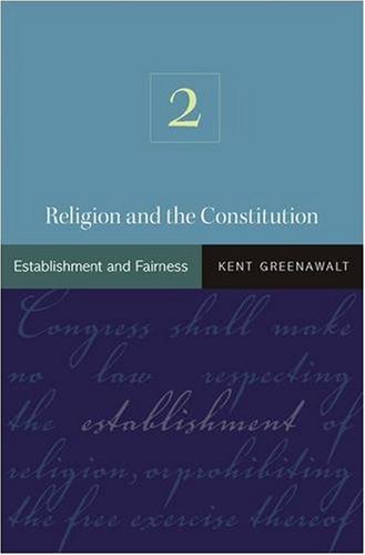 Religion and the Constitution: Volume 2: Establishment and Fairness under Church & State in The Books Store