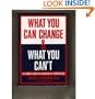 What You Can Change And What You Can't: The Complete Guide to Successful Self-Improvement