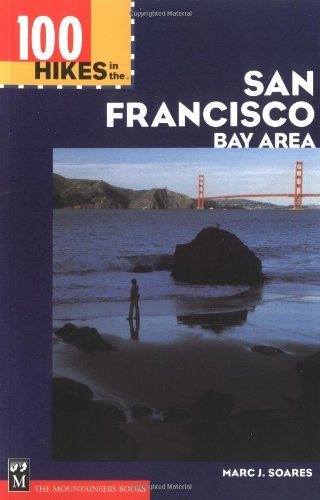 100 Hikes in the San Francisco Bay Area (100 Hikes In...)