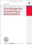 Grundz�ge der Krankenhausbetriebslehre