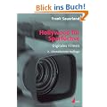 Hollywood f�r Sparf�chse: Digitales Filmen (Praxis Film)