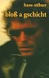 Blo� a Gschicht