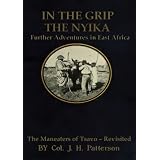 IN THE GRIP OF THE NYIKA Further Adventures in British East Africa
