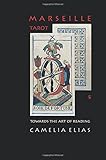 Marseille Tarot: Towards The Art Of Reading