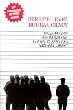 Street-level bureaucracy : dilemmas of the individual in public services