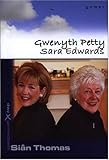 Dwy genhedlaeth : Gwenyth Petty a Sara Edwards