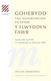 Gohebydd yng Ngheredigion yn ystod y Flwyddyn Fawr : hanes John Griffith (Y Gohebydd) ac etholiad 1868