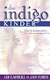 Die Indigo Kinder: Eltern aufgepasst ... Die Kinder von morgen sind da!