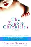 The Zygote Chronicles: A Novel