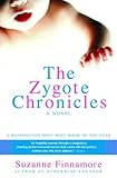 The Zygote Chronicles: A Novel